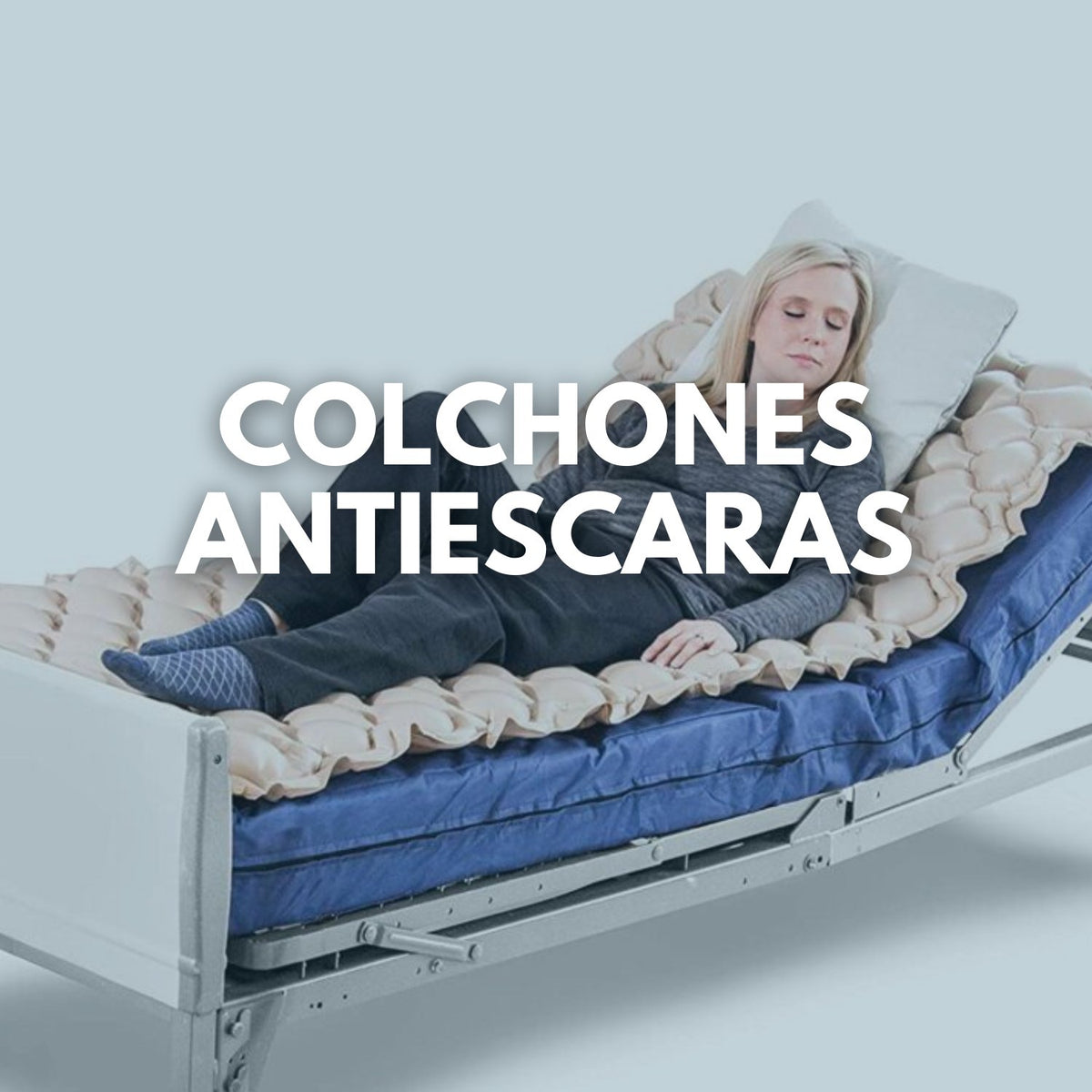 Colchones Antiescaras Tratamiento y Prevención de Escaras